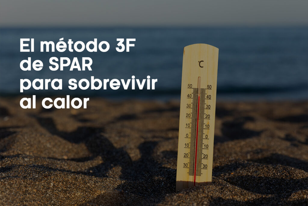 Termómetro marcando una temperatura elevada sobre la arena de una playa, con el mar al fondo y el texto «El método 3F de SPAR para sobrevivir al calor».