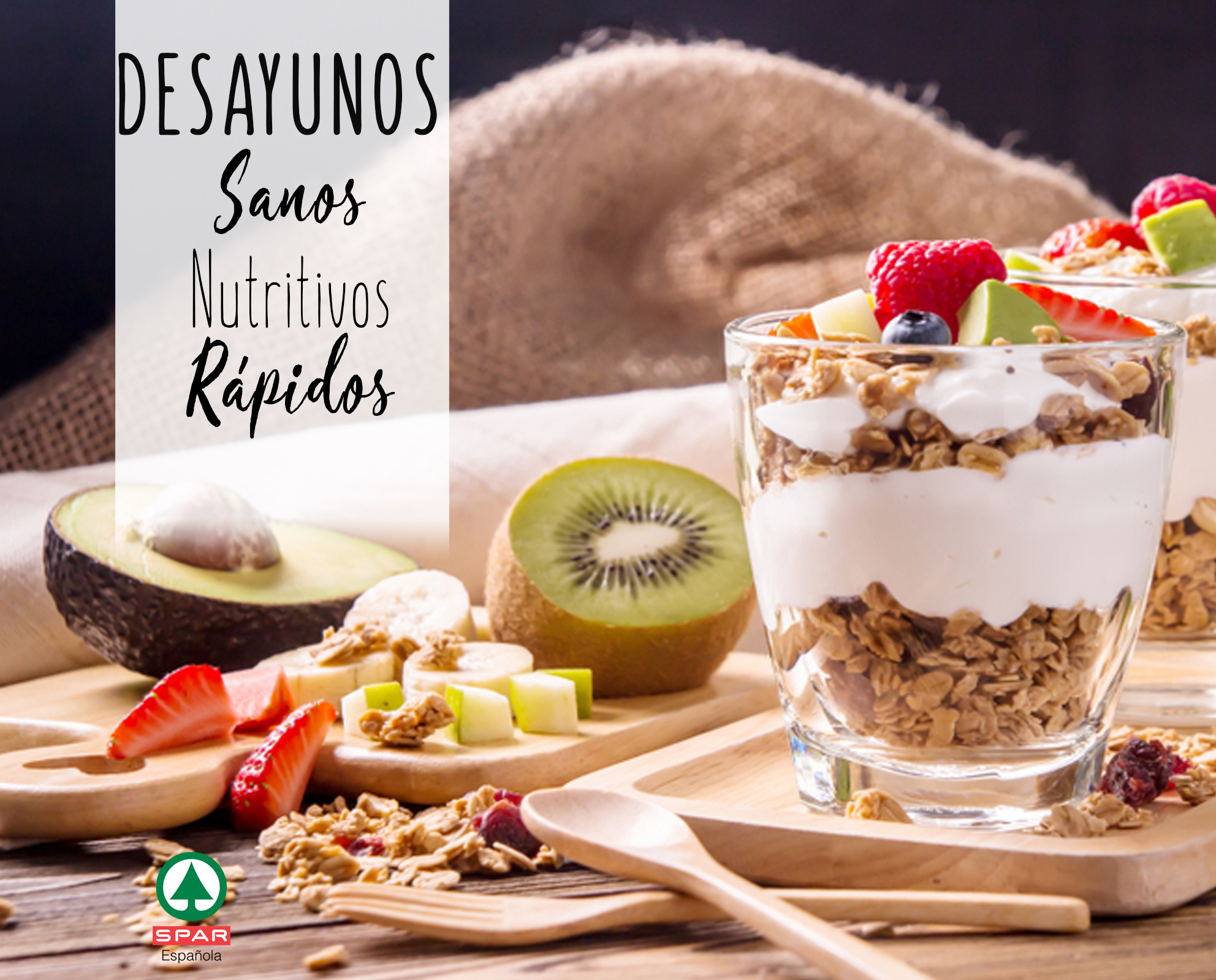 DESAYUNOS SANOS, NUTRITIVOS Y FÁCILES DE PREPARAR. - SPAR