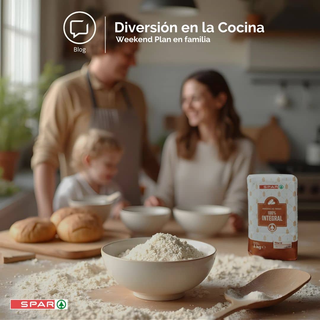 BLOG weekend plan. Diversión en la cocina con harina de trigo SPAR
